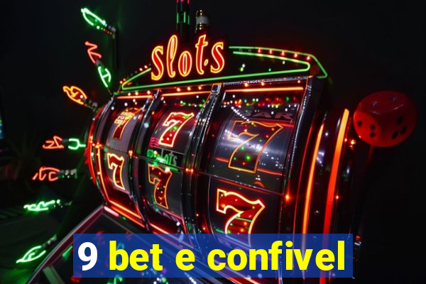 9 bet e confivel